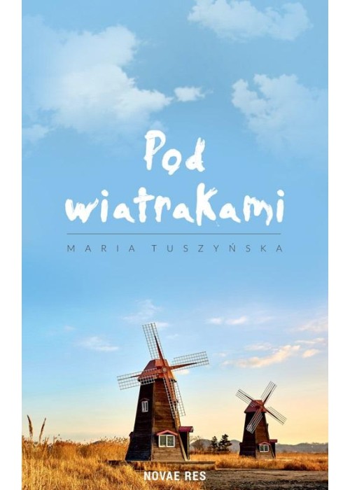 Pod wiatrakami