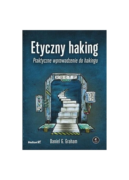 Etyczny haking. Praktyczne wprowadzenie do hakingu