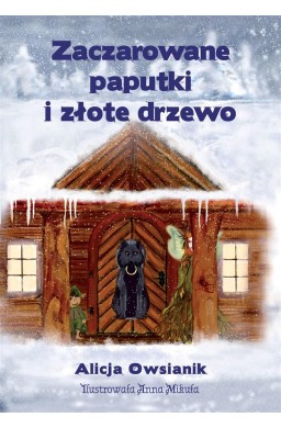 Zaczarowane paputki i złote drzewo