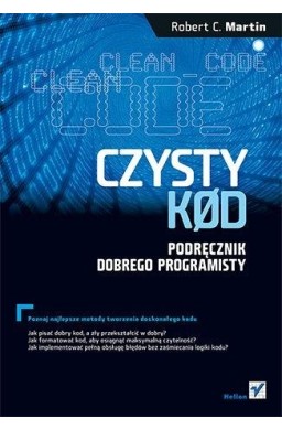 Czysty kod. Podręcznik dobrego programisty w.2