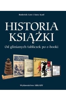 Historia książki. Od glinianych tabliczek ...