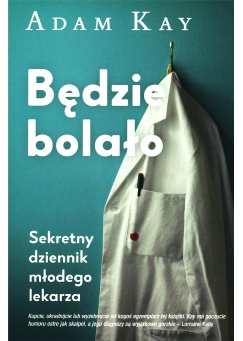 Będzie bolało. Sekretny dziennik młodego lekarza