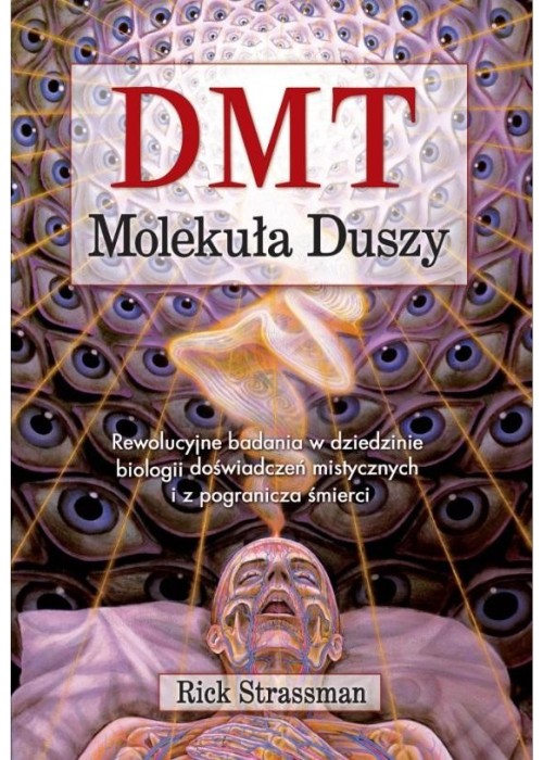 DMT. Molekuła duszy