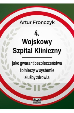 Wojskowy Szpital Kliniczny jako gwarant..