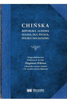 Chińska Republika Ludowa szansą dla świata..