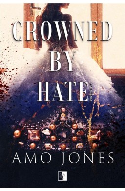 Crowned by Hate