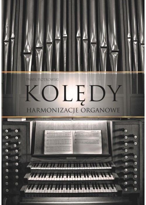 Kolędy - harmonizacje organowe TW