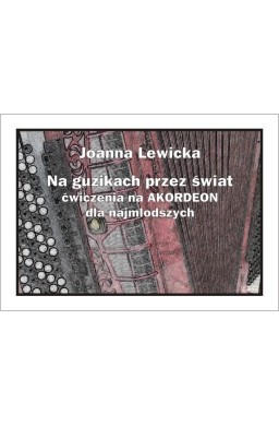 Na guzikach przez świat - ćwiczenia na akordeon...