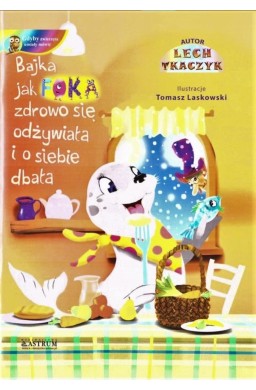 Jak foka zdrowo się odżywiała i o siebie dbała +CD