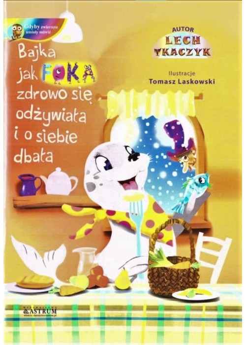 Jak foka zdrowo się odżywiała i o siebie dbała +CD