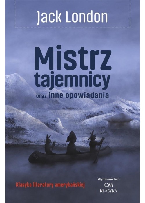 Mistrz tajemnicy oraz inne opowiadania