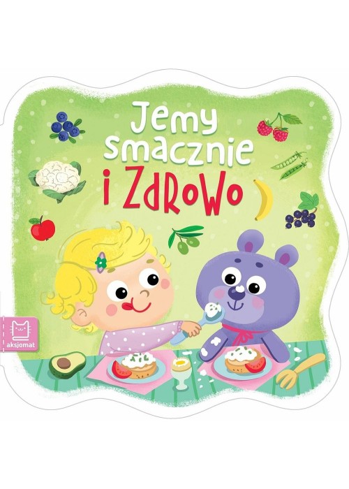 Jemy smacznie i zdrowo