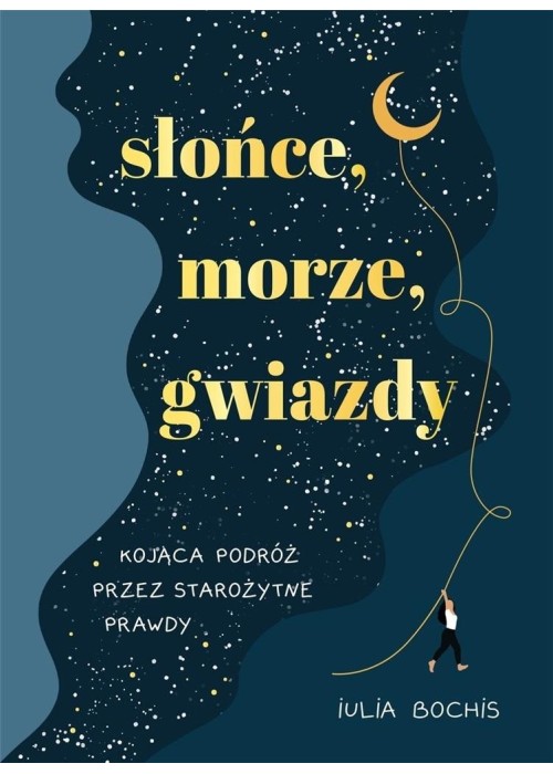 Słońce, morze, gwiazdy. Kojąca podróż przez..