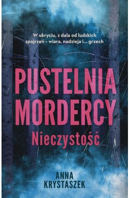 Pustelnia mordercy. Nieczystość