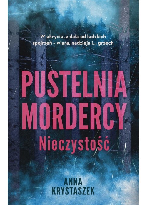 Pustelnia mordercy. Nieczystość