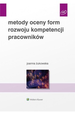 Metody oceny form rozwoju kompetencji pracowników