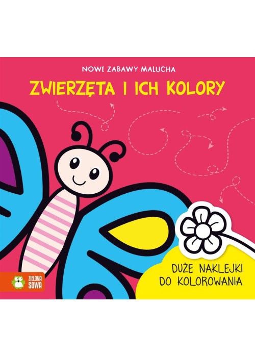 Nowe zabawy malucha. Zwierzęta i ich kolory