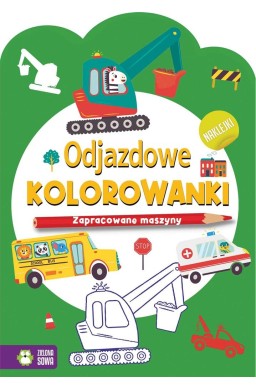 Odjazdowe kolorowanki. Zapracowane maszyny