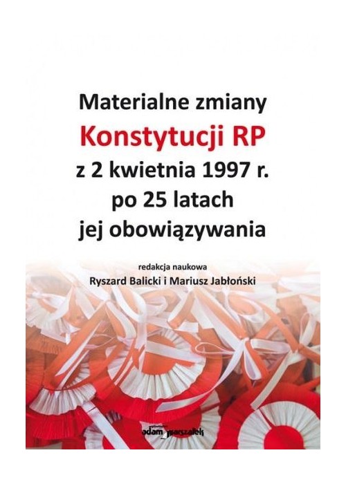 Materialne zmiany Konstytucji RP z 2 kwietnia...