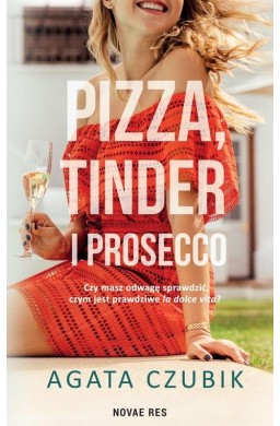 Pizza, Tinder i prosecco