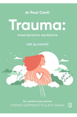 Trauma: niewidzialna epidemia