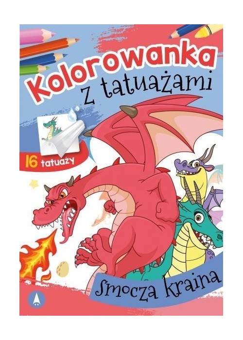 Kolorowanka z tatuażami. Smocza kraina