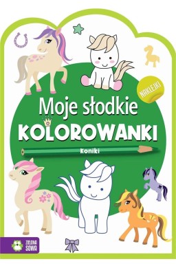 Moje słodkie kolorowanki. Koniki