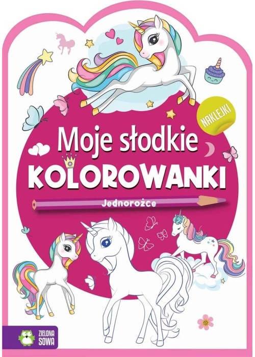 Moje słodkie kolorowanki Jednorożce