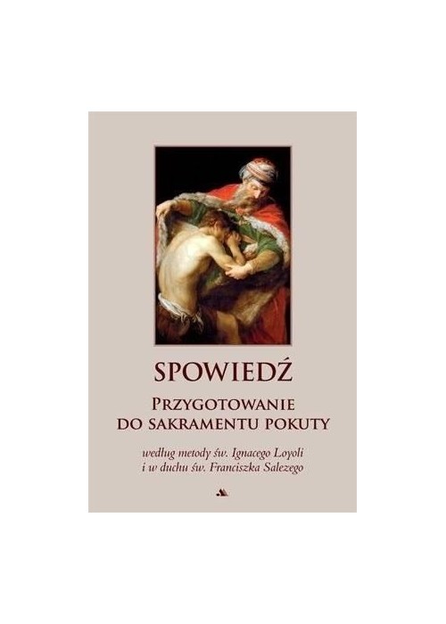 Spowiedź. Przygotowanie do sakramentu pokuty