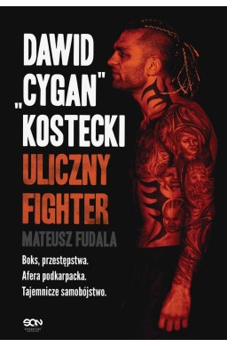 Dawid "Cygan" Kostecki. Uliczny fighter