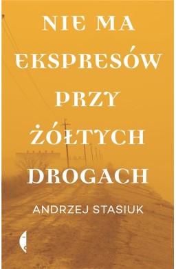 Nie ma ekspresów przy żółtych drogach