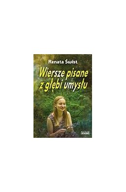 Wiersze pisane z głębi umysłu