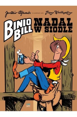 Binio Bill. Nadal w siodle