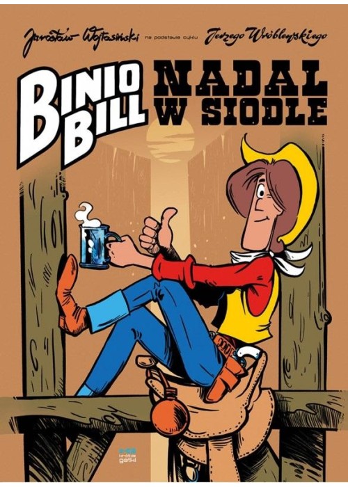 Binio Bill. Nadal w siodle