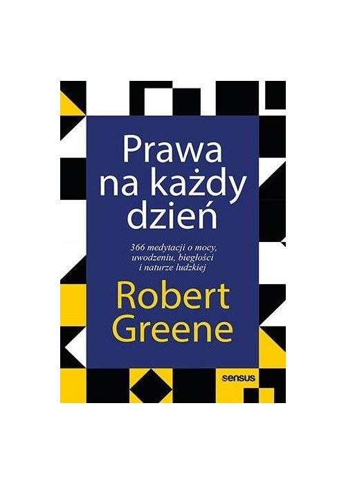 Prawa na każdy dzień. 366 medytacji o mocy..