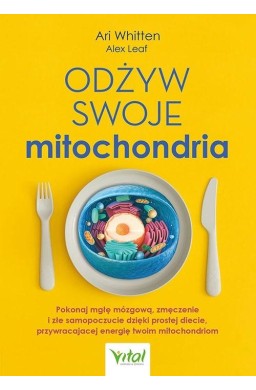 Odżyw swoje mitochondria