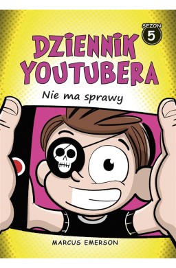 Dziennik Youtubera. Nie ma sprawy