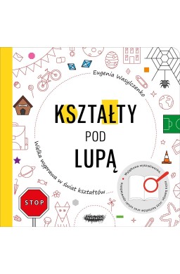 Wielka wyprawa w świat kształtów. Kształty pod...