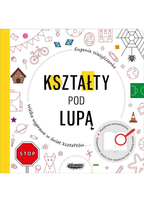 Wielka wyprawa w świat kształtów. Kształty pod...