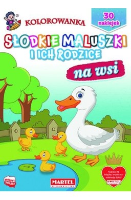 Słodkie maluszki i ich rodzice. Na wsi