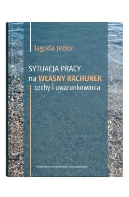 Sytuacja pracy na własny rachunek: cechy i..