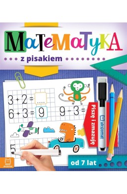 Matematyka z pisakiem. Piszę i zmazuję od 7 lat