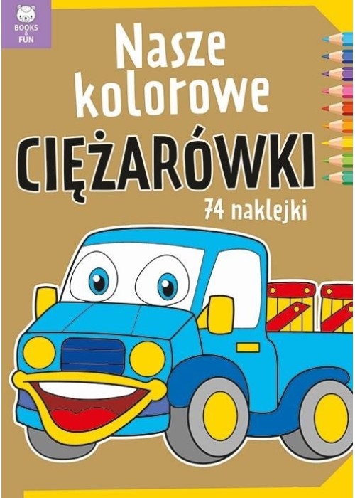 Nasze kolorowe Ciężarówki z naklejkami