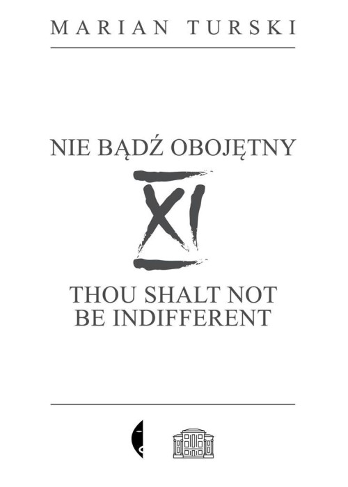 XI Nie bądź obojętny. XI Thou shalt not.. w.2