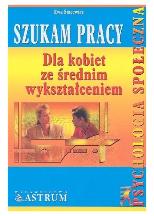 Szukam pracy-dla kobiet ze średnim wykształceniem