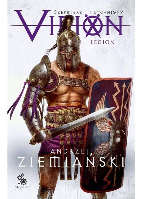 Virion. Szermierz Natchniony T.3 Legion