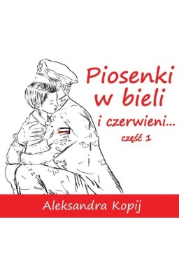 Piosenki w bieli i czerwieni... cz.1 CD