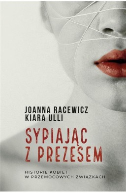 Sypiając z prezesem