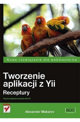 Tworzenie aplikacji z Yii. Receptury