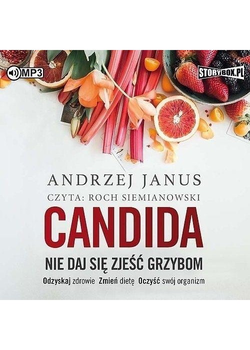 Candida. Nie daj się zjeść grzybom audiobook